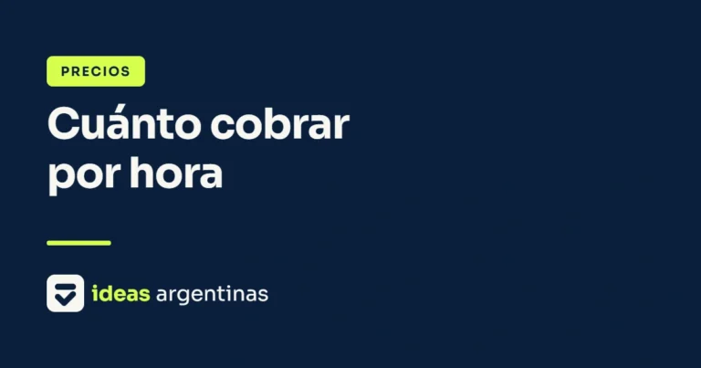 Cómo calcular cuánto cobrar por hora si vendés tu trabajo