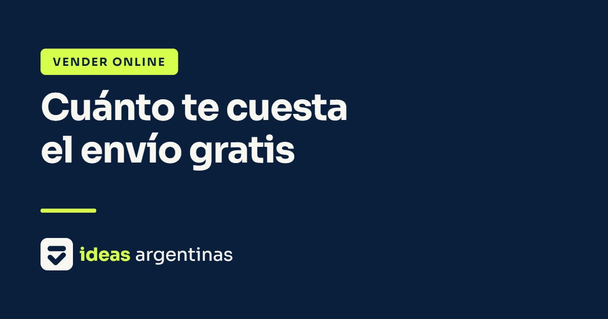 Cuánto te cuesta realmente ofrecer envío gratis